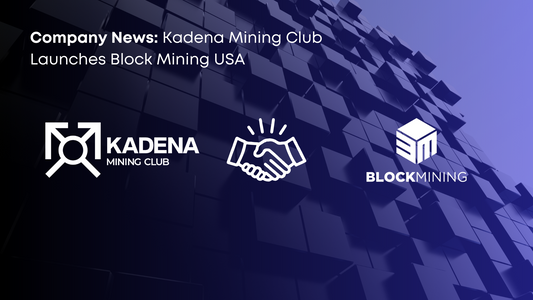 Kadena Mining Club Launches Block Mining USA; Direct ASIC Sales and Hosting Services Company